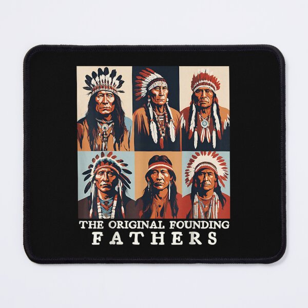 Item preview, The Original Founding Fathers Native American Heritage Chief designed and sold by SuziLope.