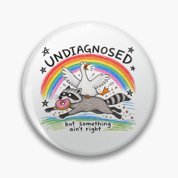 Item preview, Undiagnosed But Something Ain't Right designed and sold by gidel-sales.