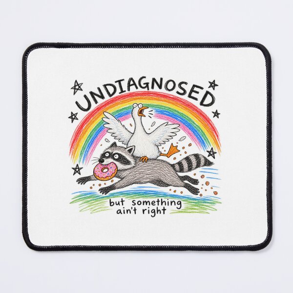 Item preview, Undiagnosed But Something Ain't Right designed and sold by gidel-sales.