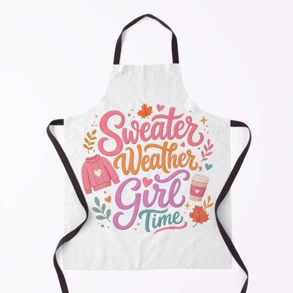Item preview, Sweater Weather, Girl Time – Cute Fall Design for Women, Cozy Autumn Gift designed and sold by PrintSparkDesigns.