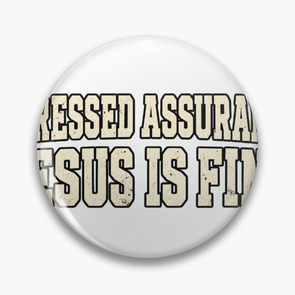 Item preview, Stressed Assurance Jesus is Fine Vintage Text Funny Church Shirt designed and sold by GloryandFame.