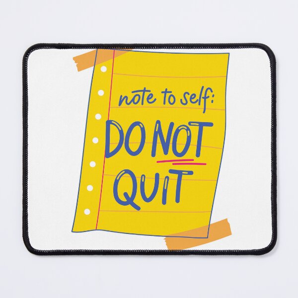 Item preview, Note To Self Do Not Quit Motivational Sticky designed and sold by SoukaArtStore.