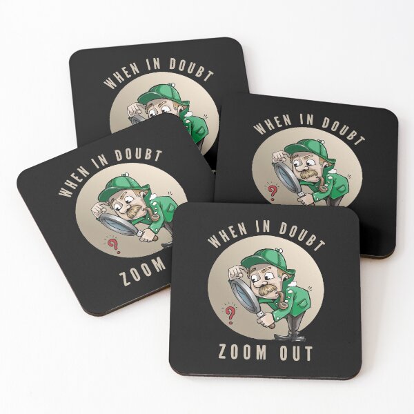 Item preview, When In Doubt Zoom Out Detective Investigator Art designed and sold by dikamanyun.