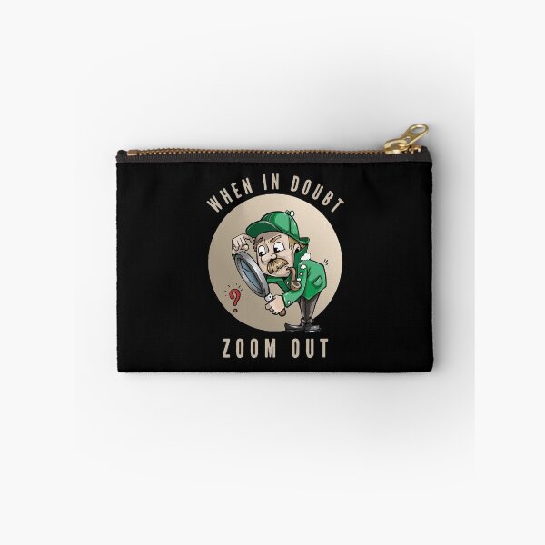 Item preview, When In Doubt Zoom Out Detective Investigator Art designed and sold by dikamanyun.