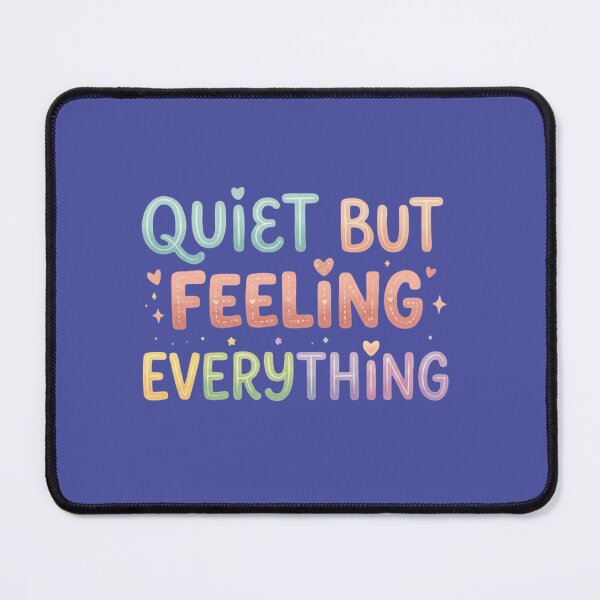 Item preview, Quiet But Feeling Everything Aesthetic Quote Design designed and sold by WallMuseStudio .