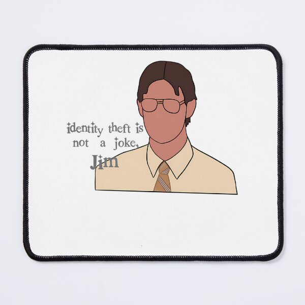 Item preview, Identity Theft Is Not A Joke Jim designed and sold by JCaliHandCra.