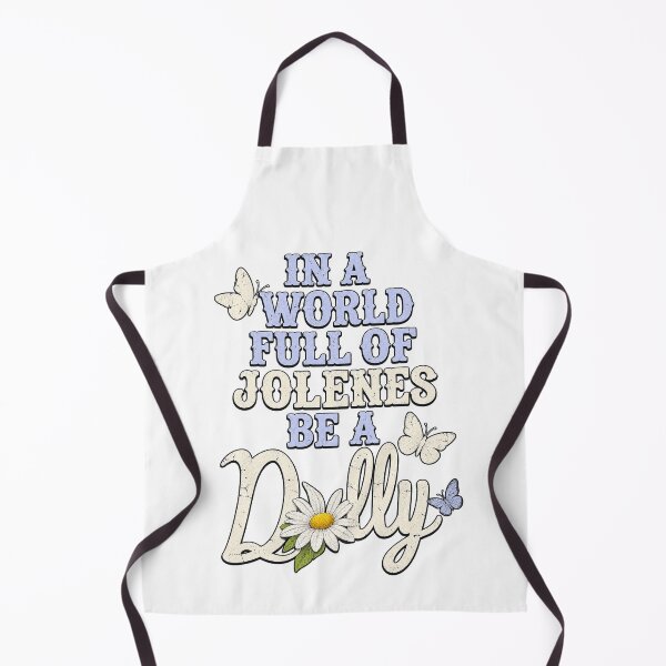 Item preview, Dolly Parton in A World Full of Jolenes Be A Dolly Daisy designed and sold by Fatherday.