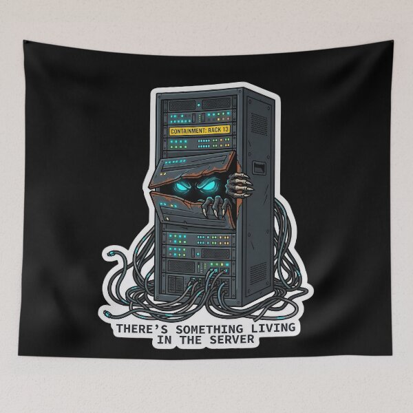 Item preview, Something Living in the Server — Sysadmin Humor designed and sold by TheCalmEdit.
