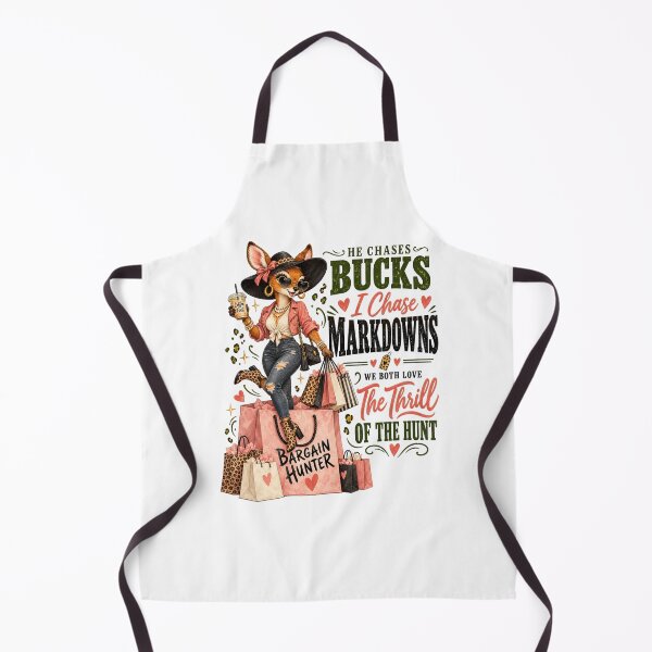 Item preview, He Chases Bucks I Chase Markdowns - Bargain Hunter Shopping Humor designed and sold by BumbleBloom7.