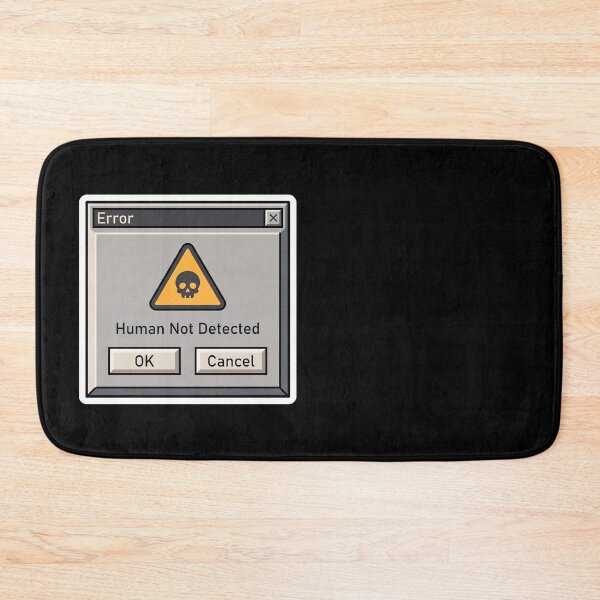 Item preview, Error Human Not Detected — Retro 90s Dialog Box designed and sold by TheCalmEdit.