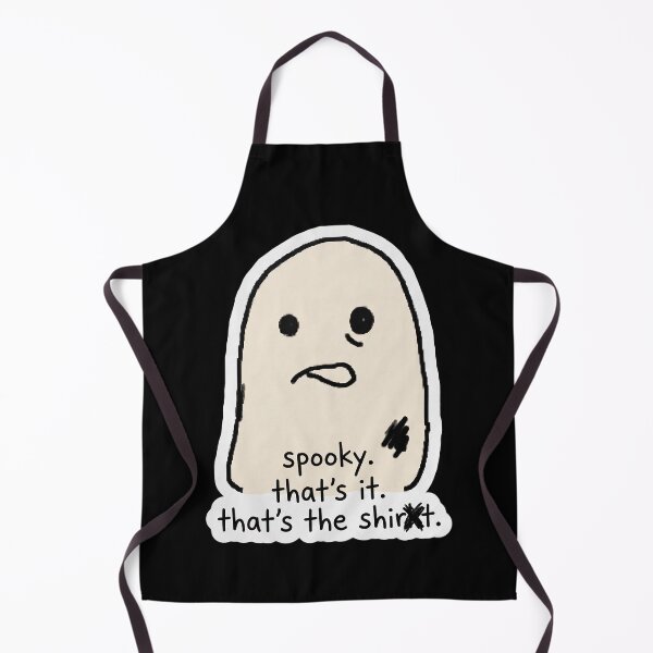 Item preview, Spooky. That's It. That's the Shirt. — Meme Tee designed and sold by TheCalmEdit.