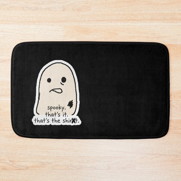 Item preview, Spooky. That's It. That's the Shirt. — Meme Tee designed and sold by TheCalmEdit.