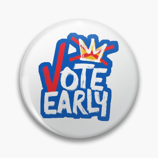 Item preview, Vote Early designed and sold by Northwest Valley Indivisible.