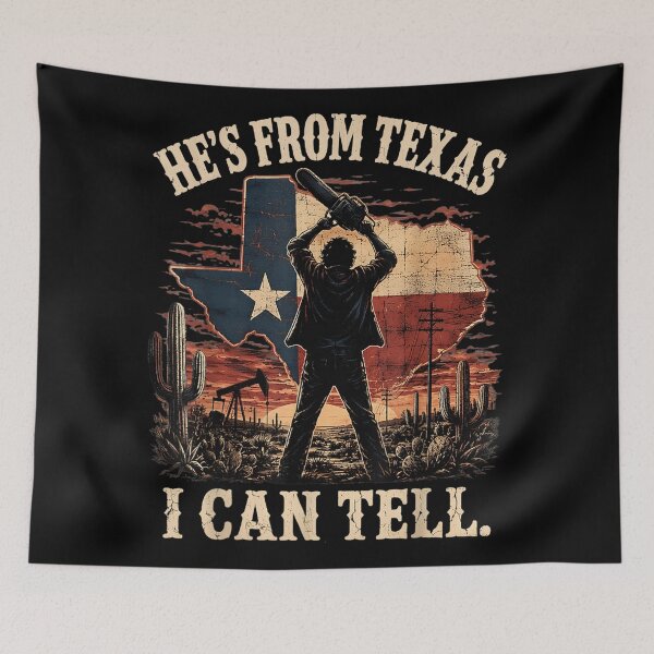Item preview, Hes from Texas I Can Tell Chainsaw Horror Halloween designed and sold by DuneHaicna.