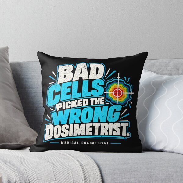 Item preview, Bad Cells Picked the Wrong Dosimetrist designed and sold by amndro.