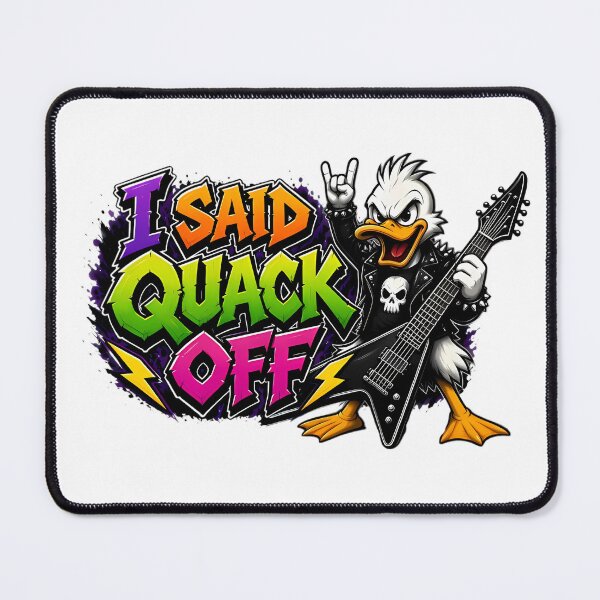 Item preview, I Said Quack Off Rocker Duck designed and sold by ZeroContextArt.