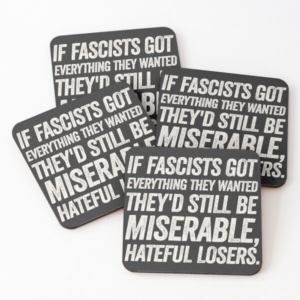Item preview, If Fascists Got Everything - Anti-Fascist Quote designed and sold by Texterns.