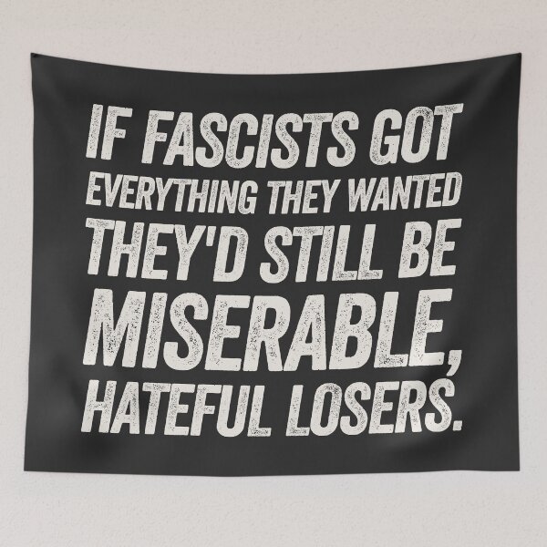 Item preview, If Fascists Got Everything - Anti-Fascist Quote designed and sold by Texterns.