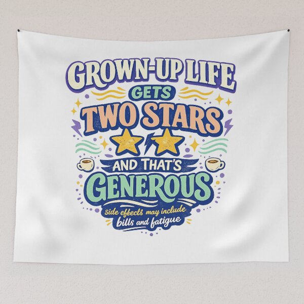 Item preview, Grown Up Life Gets Two Stars Funny Adulting Humor Bills and Fatigue Quote designed and sold by inkoutninja.