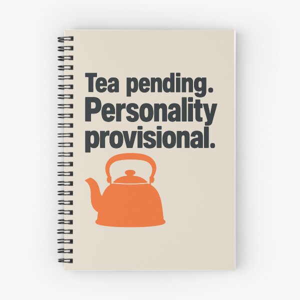 Item preview, Tea Pending. Personality Provisional. Tea Humour designed and sold by cursotti.