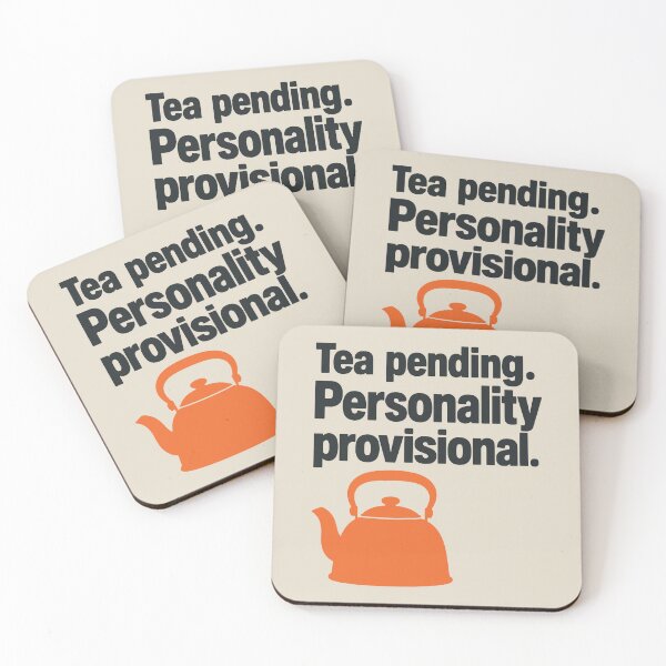 Item preview, Tea Pending. Personality Provisional. Tea Humour designed and sold by cursotti.