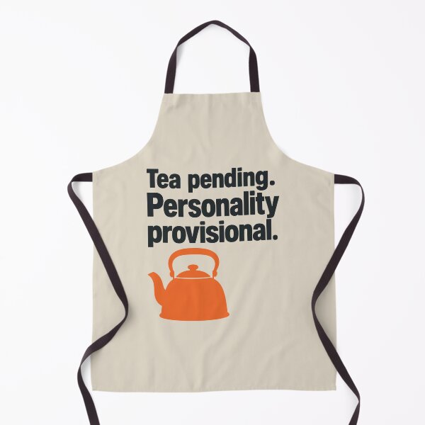 Item preview, Tea Pending. Personality Provisional. Tea Humour designed and sold by cursotti.