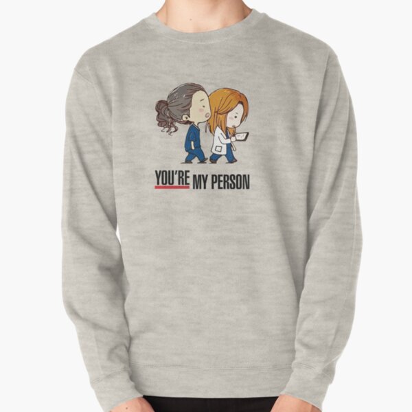 Eres mi persona anatomía de grey Sudadera sin capucha