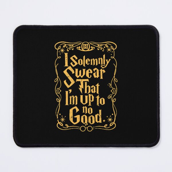 Item preview, I Solemnly Swear That Im Up To No Good Magic Quote Art designed and sold by markomale.