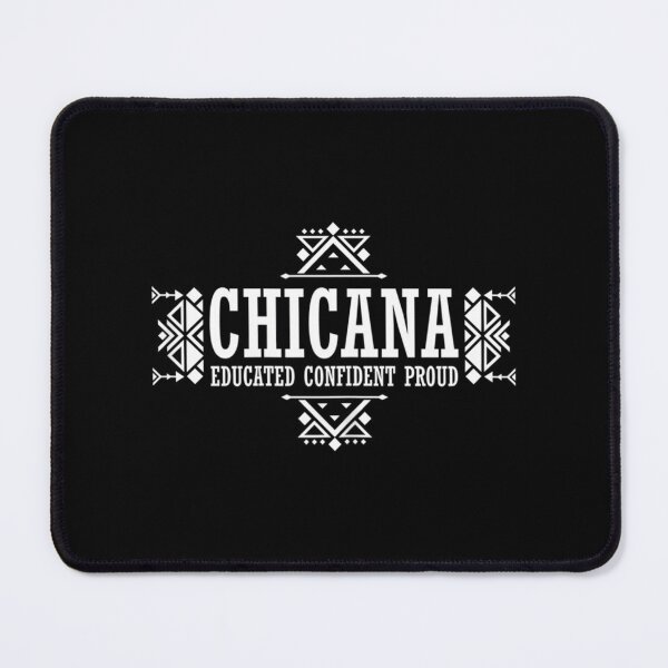 Item preview, Chicana Educated Confident Proud Latina Hispanic Heritage designed and sold by tyree-boston.