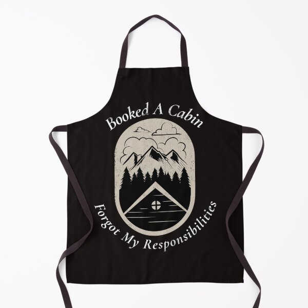 Item preview, Booked A Cabin Forgot My Responsibilities (White Lettering) designed and sold by HabitHouse Essentials.