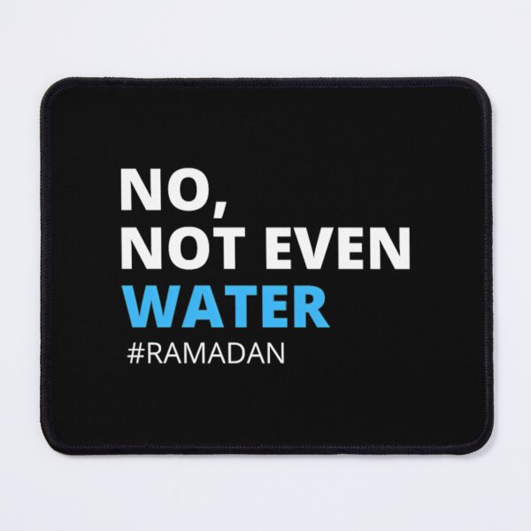 Item preview, No Not Even Water Ramadan T Shirt designed and sold by lillian-mcclin.