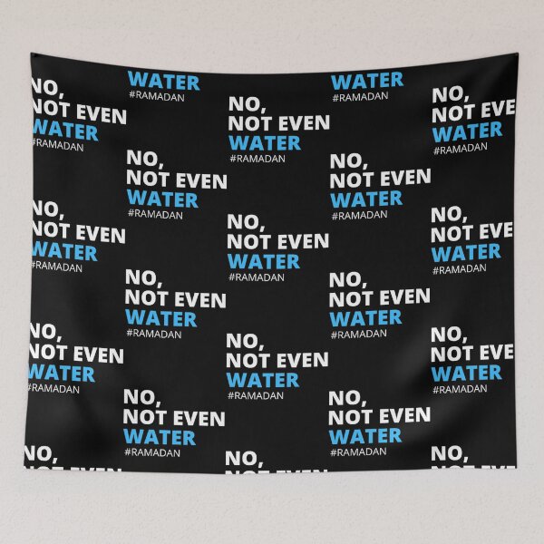Item preview, No Not Even Water Ramadan T Shirt designed and sold by lillian-mcclin.