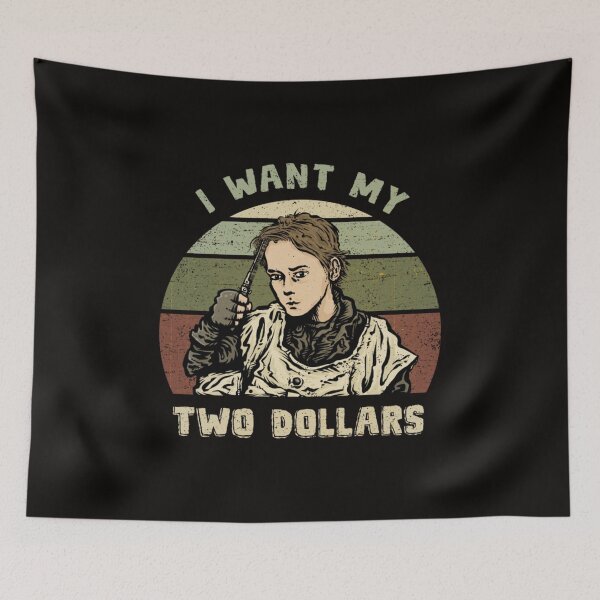 Item preview, Better Off Dead I want my two dollars 11 designed and sold by Ruyctleg-store.