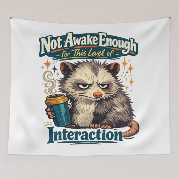 Item preview, Not Awake Enough for This Level of Interaction Funny Opossum Coffee Humor designed and sold by inkoutninja.