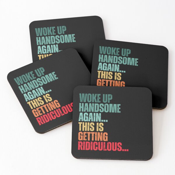 Item preview, Woke Up Handsome Again Funny designed and sold by Dondonmart.