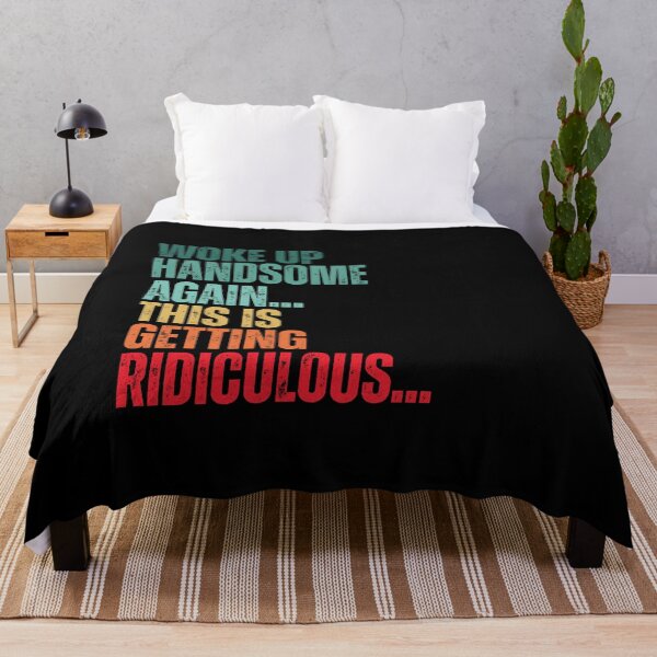 Item preview, Woke Up Handsome Again Funny designed and sold by Dondonmart.