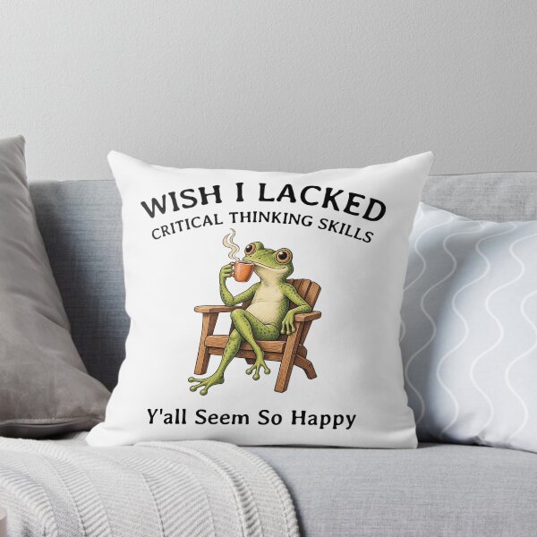 Item preview, Wish I Lacked Critical Thinking Skills Y'all Seem So Happy Funny Frog Lover designed and sold by LounisArt.
