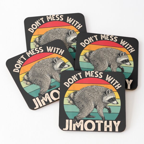 Item preview, Don't Mess With Jimothy Raccoon Personalized Name Gift Funny designed and sold by ZadehsiGG.