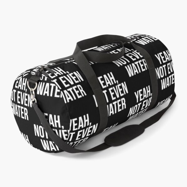 Item preview, Yeah Not Even Water - Ramadan designed and sold by lillian-mcclin.