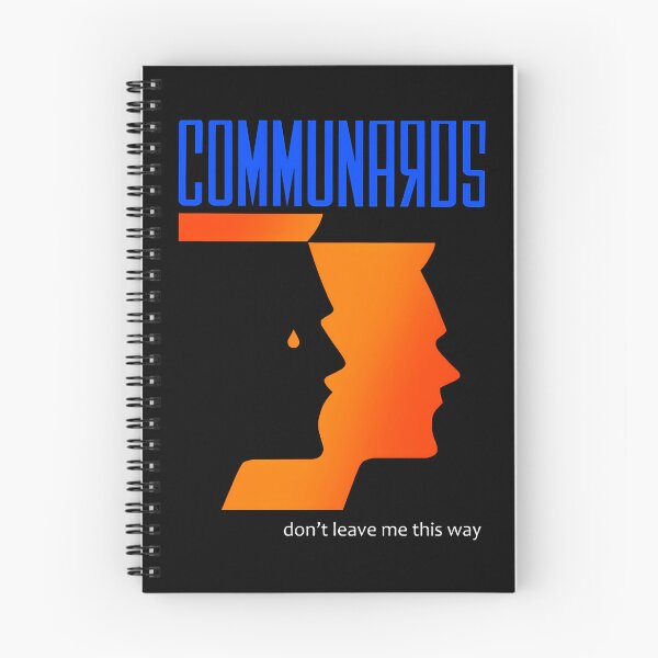 Item preview, The Communards Don't Leave this Way designed and sold by georgeweigan.