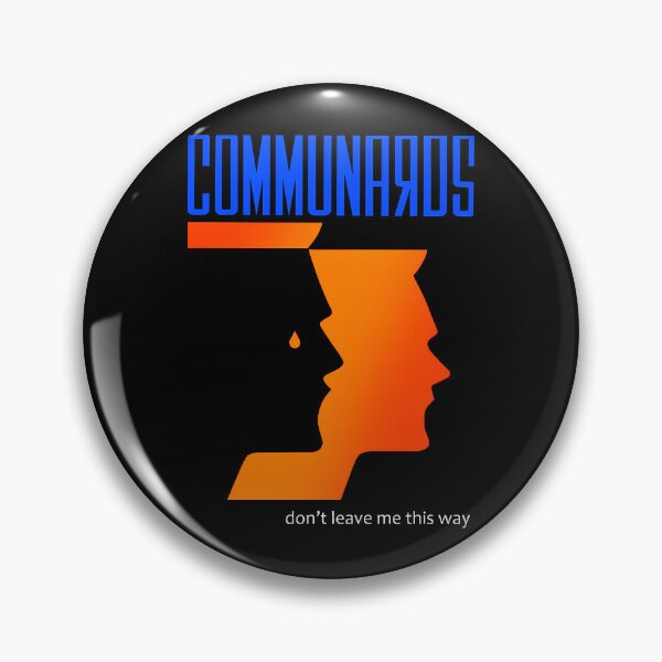 Item preview, The Communards Don't Leave this Way designed and sold by georgeweigan.