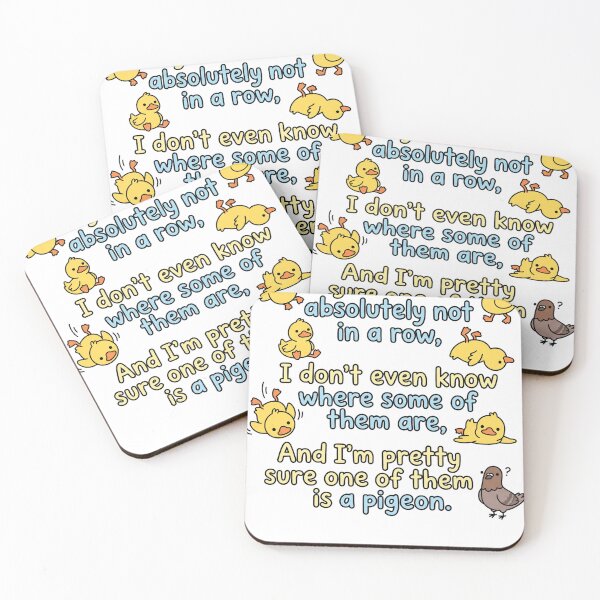 Item preview, My Ducks Are Absolutely Not In A Row, I Don't Even Know Where Some Of Them Are, And I'm Pretty Sure One Of Them Is A Pigeon. Disorganized Life Humor Overwhelmed Parent Funny Quote designed and sold by ZAbiriarto.
