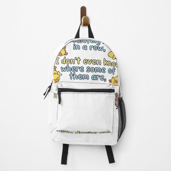 Item preview, My Ducks Are Absolutely Not In A Row, I Don't Even Know Where Some Of Them Are, And I'm Pretty Sure One Of Them Is A Pigeon. Disorganized Life Humor Overwhelmed Parent Funny Quote designed and sold by ZAbiriarto.