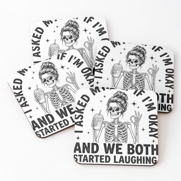 Item preview, I Asked Myself If I'm Okay And We Both Started Laughing Sarcastic Messy Bun Skeleton Coffee Lover Humor designed and sold by ZAbiriarto.