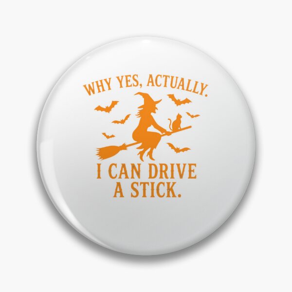 Item preview, Why Yes, Actually. I Can Drive A Stick. Halloween Witch Driving Humor designed and sold by ZAbiriarto.
