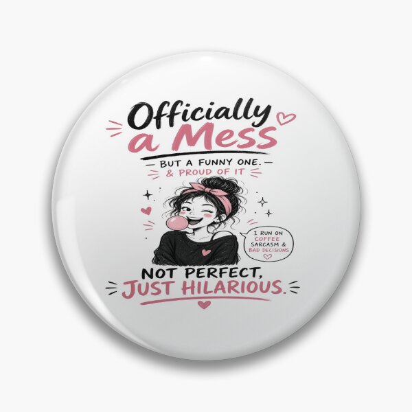 Item preview, Officially a Mess T-Shirt – Funny Sarcastic Girl Coffee Humor Shirt – Not Perfect Just Hilarious Design designed and sold by Sushikidsntoddlers.