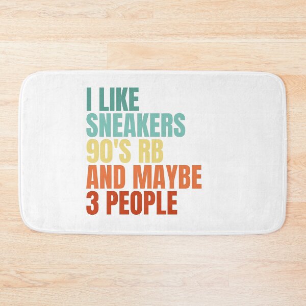 Item preview, I Like Sneakers 90's Rb And Maybe 3 People designed and sold by Dondonmart.