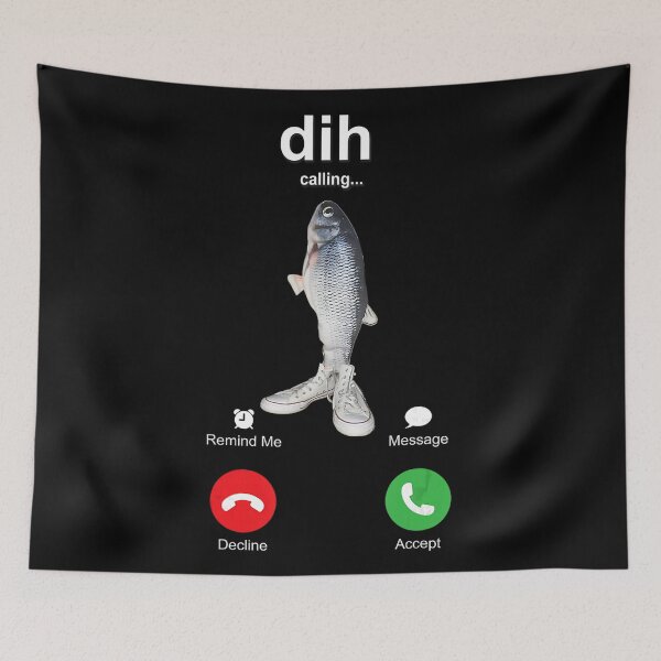 Item preview, Dih Calling... Meme Absurd Humor Fish With Legs designed and sold by ZadehsiGG.