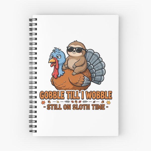 Item preview, Gobble Till I Wobble Funny Sloth Turkey Thanksgiving Fall designed and sold by Yellowriversss.