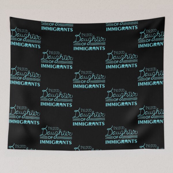 Item preview, Proud Daughter Of Immigrants designed and sold by tyree-boston.
